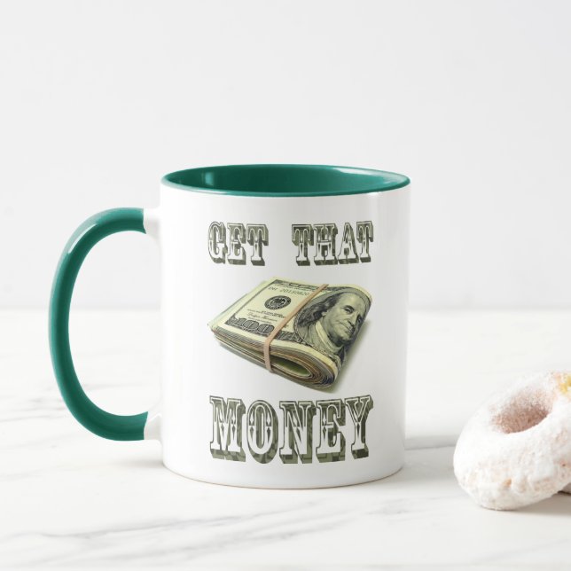 GET THAT MONEY MUG (With Donut)
