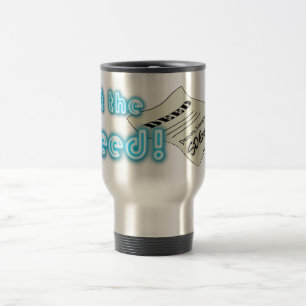 Get the Deed Coffee Mug! Travel Mug