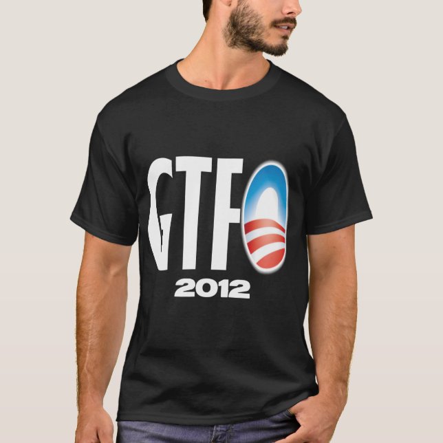 Get the F#@& Out 2012 - Anti Obama T-Shirt (Front)