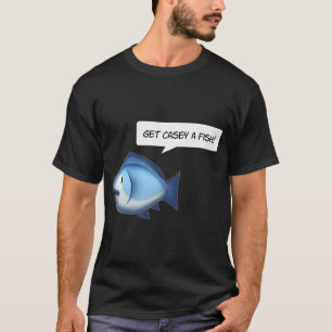 get the man a fish 2 T-Shirt