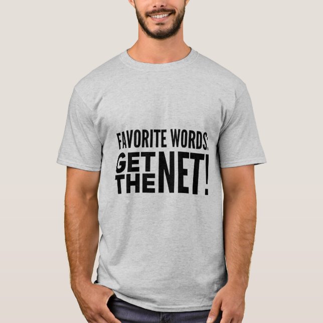 Get The Net Fishing T-Shirt (Front)