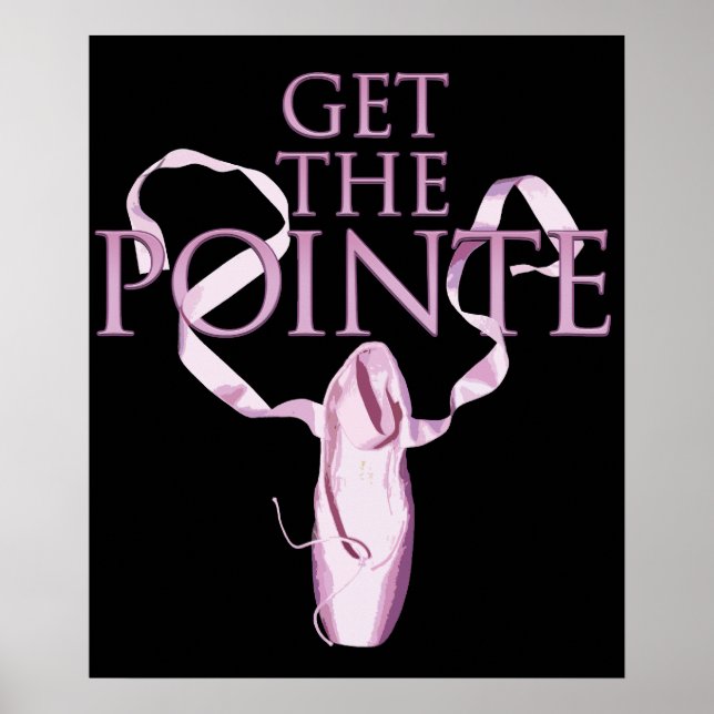 Get The Pointe (Dance) Poster (Front)