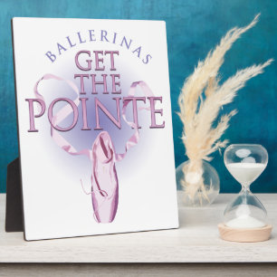 Get The Pointe Plaque