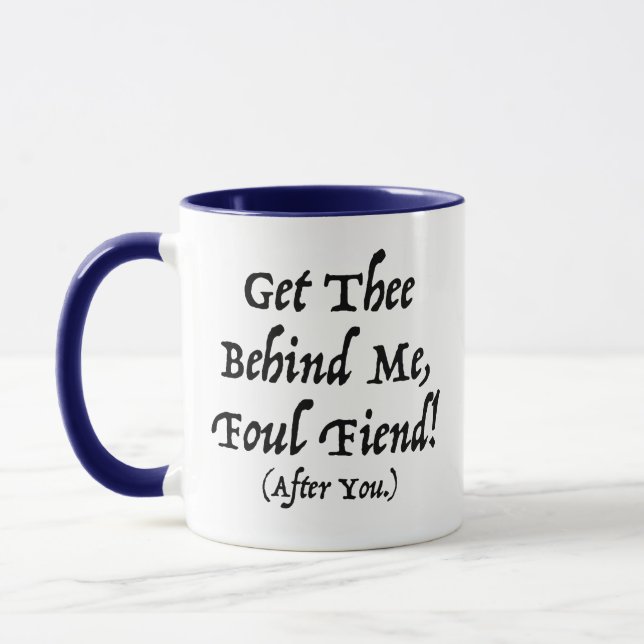 Get Thee Behind Me, Foul Fiend! (After You) Mug (Left)