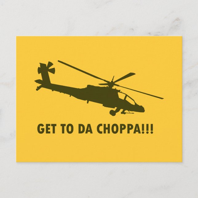 Get To Da Choppa!!! Postcard (Front)