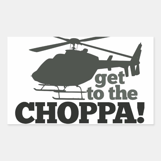 Get to the Choppa Rectangular Sticker (Front)