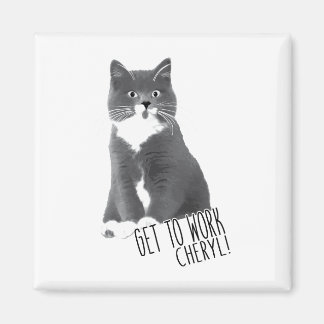 Get To Work Cheryl! Magnets