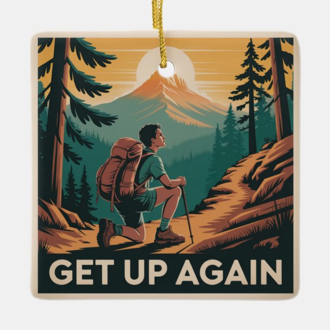 Get Up Again Ceramic Ornament (Front)