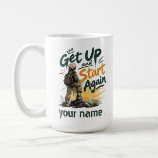 Get Up and Start Again Custom Name Inspirational Coffee Mug