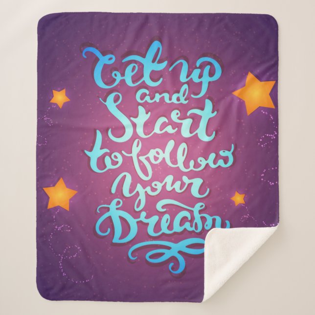 Get Up And Start To Follow Your Dreams Sherpa Blanket (Front)