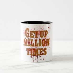 Get Up Million Times The best inspirational gifts Two-Tone Coffee Mug