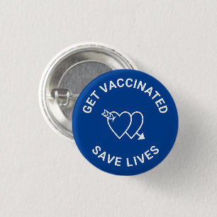 Get Vaccinated save lives blue white hearts 3 Cm Round Badge