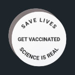 Get Vaccinated, science is real, save lives custom Car Magnet<br><div class="desc">Get Vaccinated,  science is real,  save lives cool Car Magnet with fully customisable text.
black and white</div>