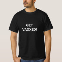 Get Vaxxed black custom text minimalist modern