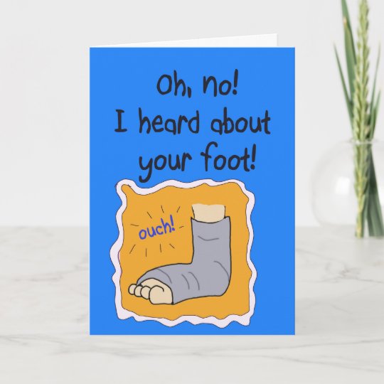 Get Well Better Soon Hurt Broken Foot Injury Card | Zazzle.co.uk