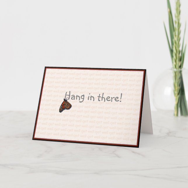 Get-Well/Encouragement-Hang in there!: Card (Front)