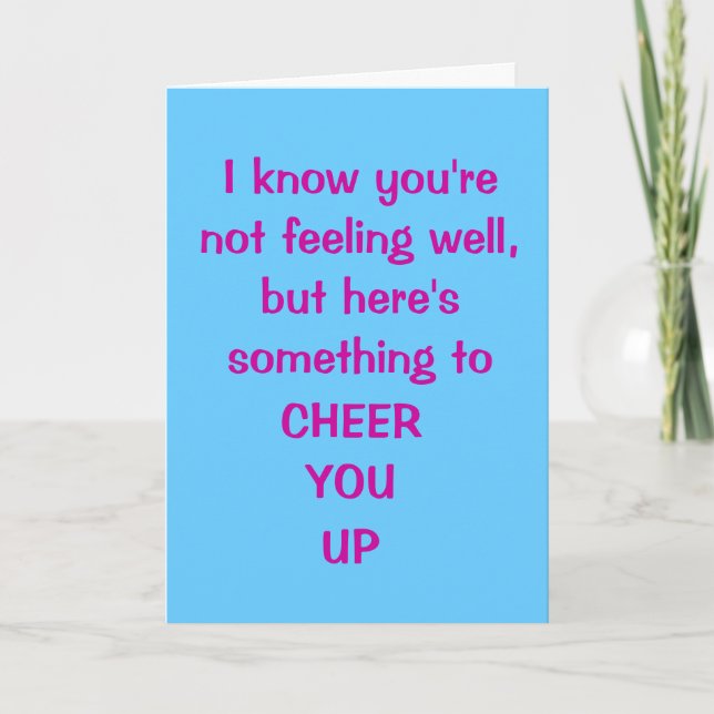 Get Well, funny Card (Front)
