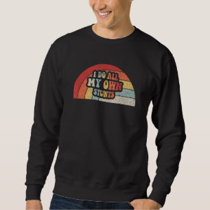 Get Well Gift Retro Broken Arm Injury Leg I Do My Sweatshirt