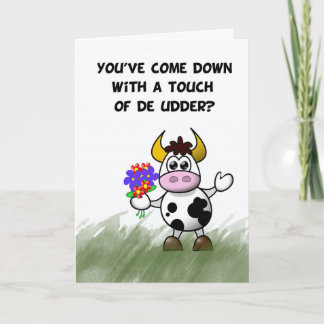 Get well humor, touch of the udder, holy cow card