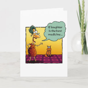 Get Well-"If laughter is the best medicine..." Card