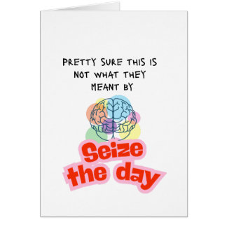 Get Well Seize the day Epilepsy humour
