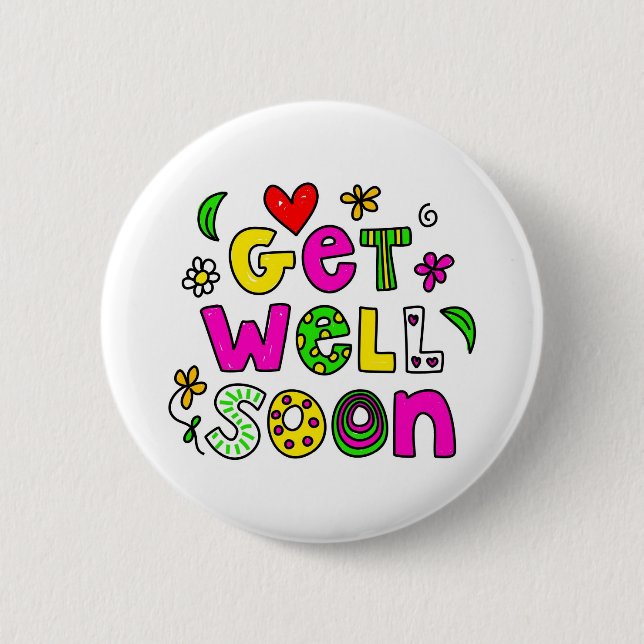 Get Well Soon 6 Cm Round Badge (Front)