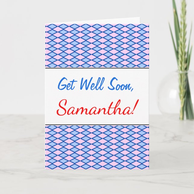 Get Well Soon; Blue and Pink Diamond Shape Pattern Card (Front)