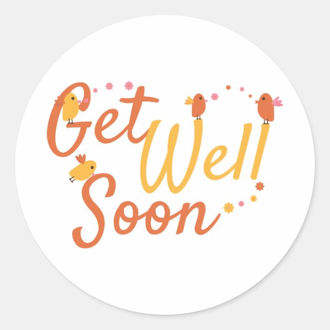 Get Well Soon Greeting with Cute Birds and Flowers Classic Round Sticker (Front)