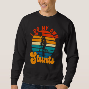 Get Well Soon Leg Injury Broken Knee I Do All My O Sweatshirt