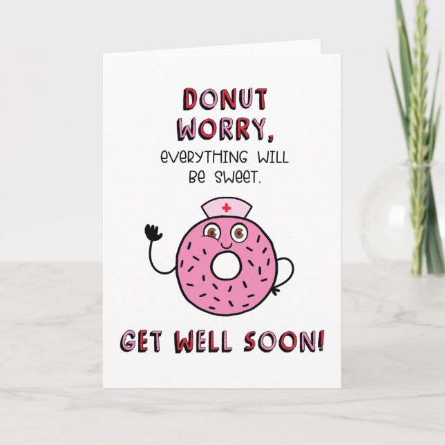 Get Well Soon Printable Card | Doughnut Worry (Front)