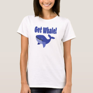 Get Whale, Get Well Funny Pun T-Shirt