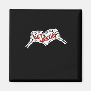 Get Wrecked Skeleton Hand Heart Classic Magnet