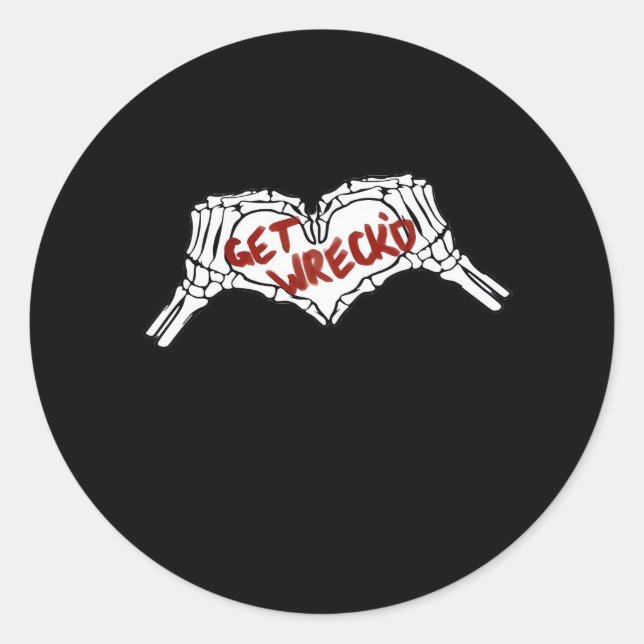 Get Wrecked Skeleton Hand Heart Classic Round Sticker (Front)