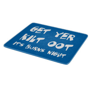 Get Yer Kilt Oot Its Burns Night Scottish Slang Cutting Board