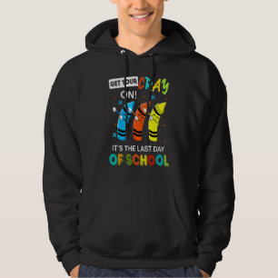 Get Your Cray On It's The Last Day Of School Kids Hoodie