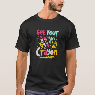 Get Your Crayon Color Artist Coloring Teacher T-Shirt