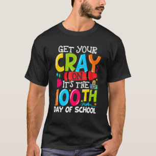 Get Your Crayon It's The 100th Day of School T-Shirt