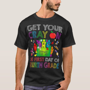 Get Your Crayon Its The First Day Of Fourth Cute T-Shirt