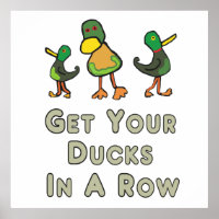 Get Your Ducks In A Row