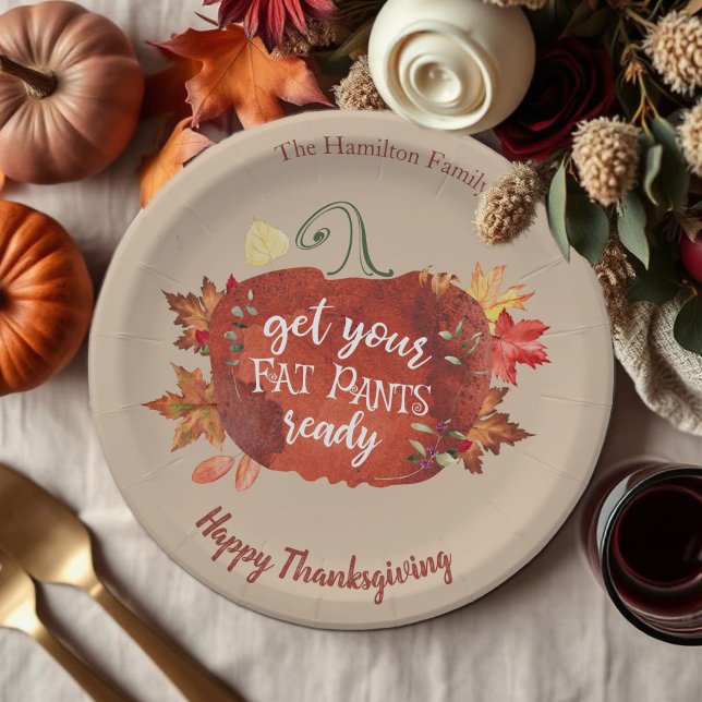 Get Your Fat Pants Ready Thanksgiving Brown Paper Plate (Creator Uploaded)