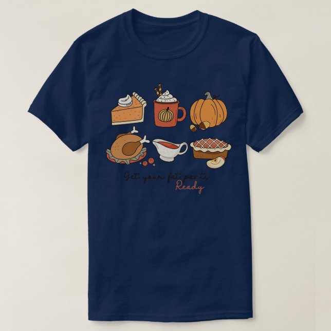Get Your Fat Parts   Ready  T-Shirt (Design Front)