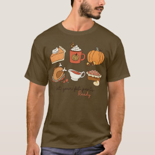 Get Your Fat Parts Ready T-Shirt