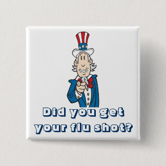 Get your flu shot? 15 cm square badge