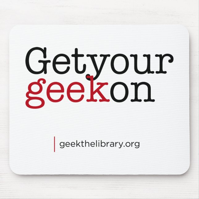 Get your geek on mouse mat (Front)