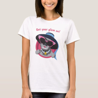 Get your glam on T-Shirt