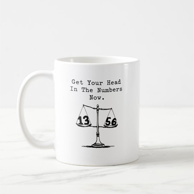 Get Your Head In The Numbers Math Focus Coffee Mug (Left)