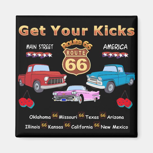 Get your kicks. Route 66 t-shirts and gifts Magnet (Front)