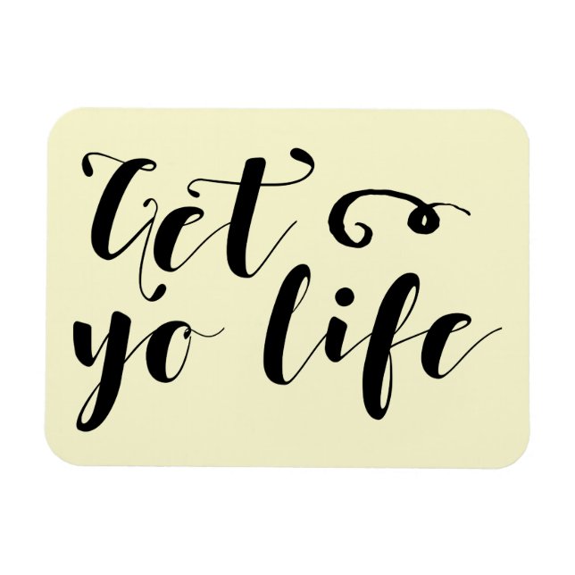 Get Your Life Typography Magnet (Horizontal)