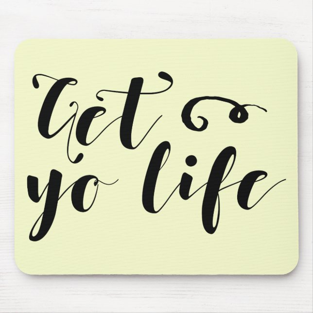 Get Your Life Typography Mouse Mat (Front)