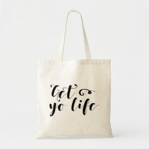 Get Your Life Typography Tote Bag